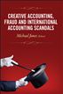 Creative Accounting, Fraud and International Accounting Scandals