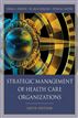 Strategic Management of Health Care Organizations