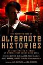 The Mammoth Book of Alternate Histories