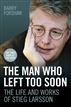 The Man Who Left Too Soon