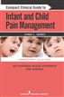 Compact Clinical Guide to Infant and Child Pain Management