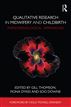 Qualitative Research in Midwifery and Childbirth
