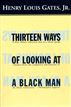 Thirteen Ways of Looking at a Black Man