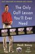 The Only Golf Lesson You'll Ever Need