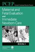 PCEP Book I: Maternal & Fetal Evaluation and Immediate Newborn Care