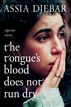 The Tongue's Blood Does Not Run Dry