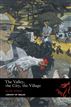 The Valley, the City, the Village