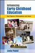 Influencing Early Childhood Education