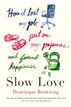 Slow Love