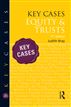 Key Cases: Equity & Trusts