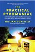 The Practical Pyromaniac