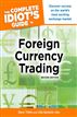 The Complete Idiot's Guide to Foreign Currency Trading, 2E