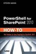 PowerShell for SharePoint 2010 How-To