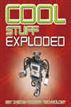 Cool Stuff Exploded