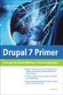 Drupal 7 Primer Creating CMS-Based Websites