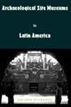 Archaeological Site Museums in Latin America