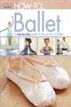 How to...Ballet