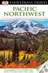 DK Eyewitness Travel Guide: Pacific Northwest