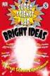 Super Science Lab: Bright Ideas