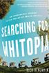 Searching for Whitopia