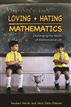 Loving and Hating Mathematics