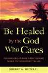 Be Healed by the God Who Cares