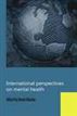 International Perspectives on Mental Health