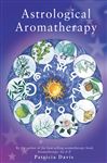 Astrological Aromatherapy Astrological Aromatherapy