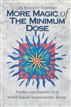 More Magic Of The Minimum Dose