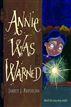 Annie was Warned