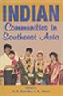 Indian Communities in Southeast Asia (First Reprint 2006)