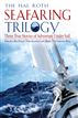 The Hal Roth Seafaring Trilogy