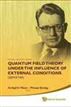 Quantum Field Theory Under the Influence of External Conditions (QFEXT09)