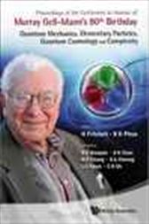 Proceedings of the Conference in Honour of Murray Gell-Mann's 80th Birthday