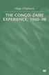 The Congo-Zaire Experience, 1960-98