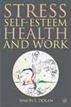 Stress, Self-Esteem, Health and Work