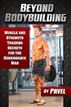 Beyond Bodybuilding