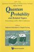Quantum Probability and Related Topics
