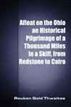 Afloat on the Ohio an Historical Pilgrimage of a Thousand Miles in a Skiff, from Redstone to Cairo