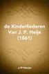 de Kinderliederen Van J. P. Heije (1861)