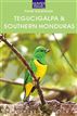 Tegucigalpa & Southern Honduras