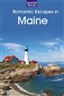 Romantic Escapes in Maine