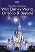 Romantic Getaways: Walt Disney World, Orlando & Beyond