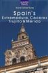 Spain's Extremadura, Cáceres, Trujillo & Mérida