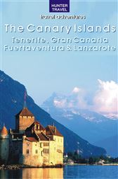 The Canary Islands: Tenerife, Gran Canaria, Fuertaventura & Lanzarote