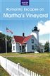 A Romantic Guide to Martha's Vineyard