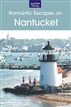 A Romantic Guide to Nantucket