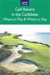 Golf Resorts in the Caribbean