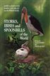 Storks, Ibises and Spoonbills of the World