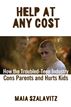 Help at Any Cost